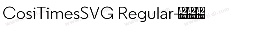 CosiTimesSVG Regular字体转换